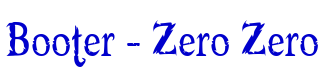 Booter - Zero Zero Schriftart